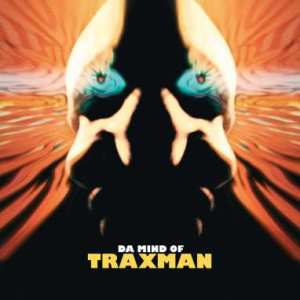 ZIQ318_Traxman- Da Mind of Traxman