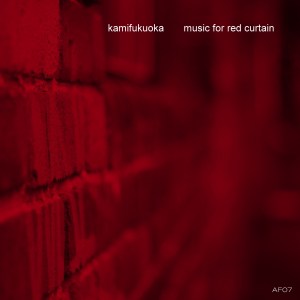 kamifukuoka_musicforredcurtain