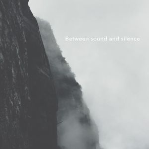 between-sound-and-silence