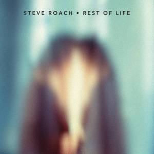 steve roach rest of life cover